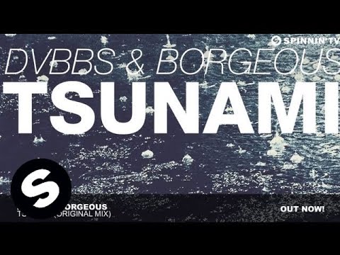 DVBBS &amp; Borgeous - TSUNAMI (Original Mix)