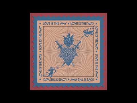 Thee Sacred Souls &quot;Love Is The Way&quot;