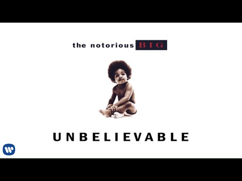 The Notorious B.I.G. - Unbelievable (Official Audio)