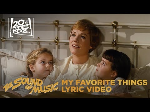 The Sound of Music | &quot;My Favorite Things&quot; Lyric Video | Fox Family Entertainment