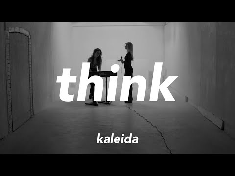 Kaleida - Think (Official Video)
