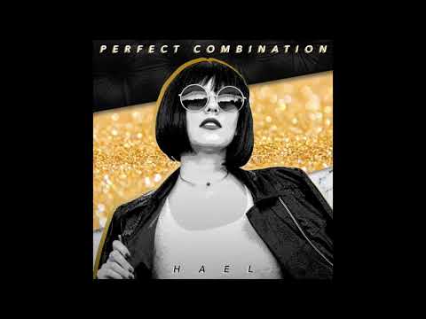 Perfect Combination- HAEL (Official Audio)