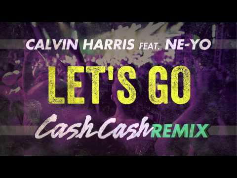 Calvin Harris feat. Ne-Yo - Let&#039;s Go (Cash Cash Remix)