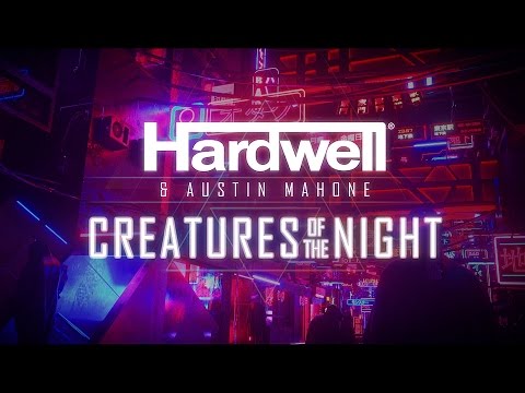 Hardwell &amp; Austin Mahone - Creatures Of The Night (Official Lyric Video)