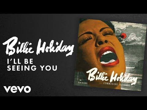 Billie Holiday - I&#039;ll Be Seeing You (Audio)