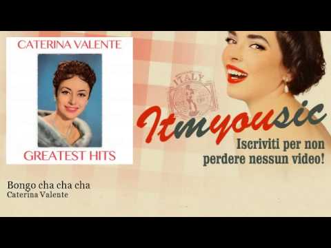 Caterina Valente - Bongo cha cha cha