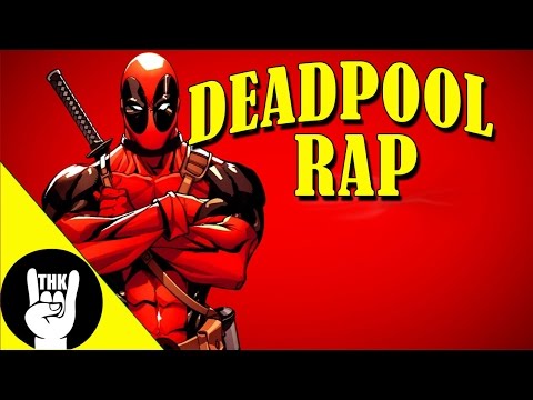 DEADPOOL RAP | TEAMHEADKICK &quot;Deadpool&quot;