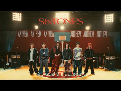 SixTONES – アンセム [YouTube ver.]