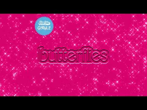GAYLE - butterflies (From Barbie The Album) [Official Audio]