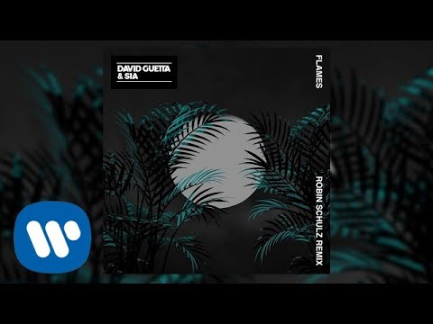 David Guetta &amp; Sia - Flames (Robin Schulz Remix)