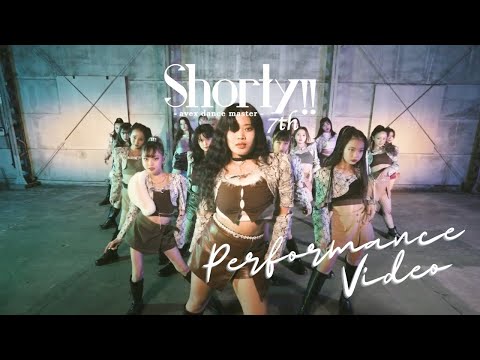 Shorty!! 7th｜performance video 2022-2023