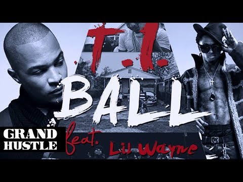 T.I. - Ball ft. Lil Wayne [Official Video]