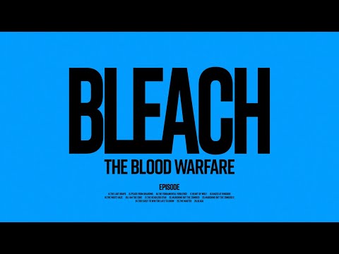 TVアニメ『BLEACH 千年血戦篇-訣別譚-』第26話スペシャルエンディングムービー