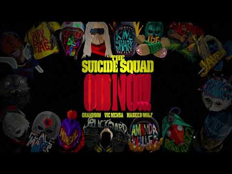 grandson, Vic Mensa, &amp; Masked Wolf - Oh No!!! (from The Suicide Squad) [Official Audio]