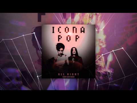 Icona Pop - All Night (Cash Cash Remix)