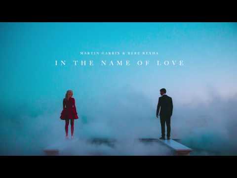 Martin Garrix &amp; Bebe Rexha - In The Name Of Love (Official Audio)