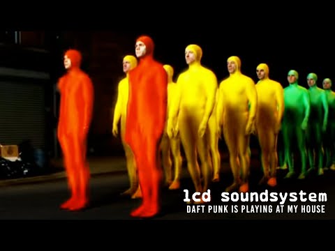 LCD Soundsystem - Daft Punk Is Playing At My House (Official Video)