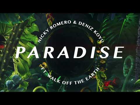 Nicky Romero &amp; Deniz Koyu - Paradise (ft. Walk off the Earth) (Official Lyric Video)