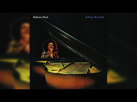 Roberta Flack - Killing Me Softly With His Song (Official Audio)