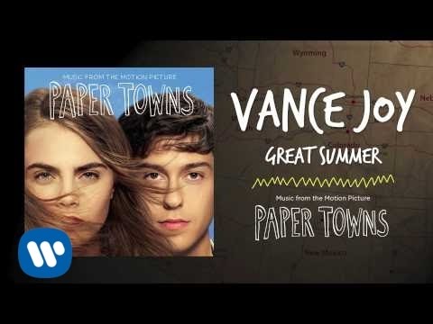 Vance Joy - Great Summer (from Paper Towns Motion Picture Soundtrack) [Official Audio]