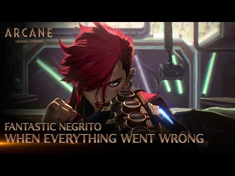 Fantastic Negrito - When Everything Went Wrong | Arcane League of Legends | Riot Games Music