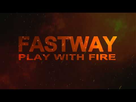 Fastway - PLAY WITH FIRE