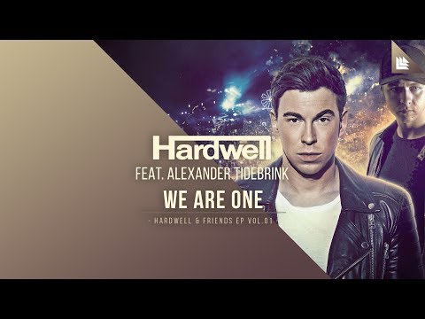 Hardwell feat. Alexander Tidebrink - We Are One [OUT NOW!]