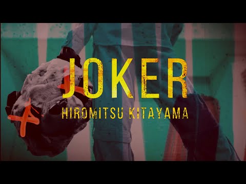 Hiromitsu Kitayama - JOKER（Official Music Video)