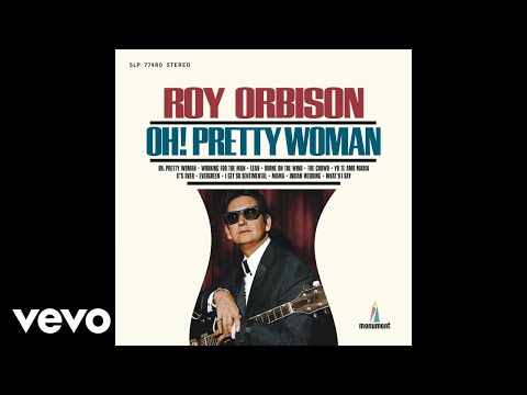 Roy Orbison - Oh, Pretty Woman (Audio)