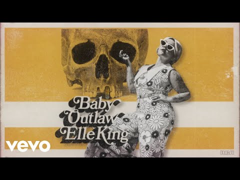 Elle King - Baby Outlaw (Audio)