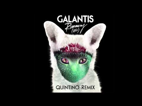 Galantis - Runaway (U &amp; I) (Quintino Remix)