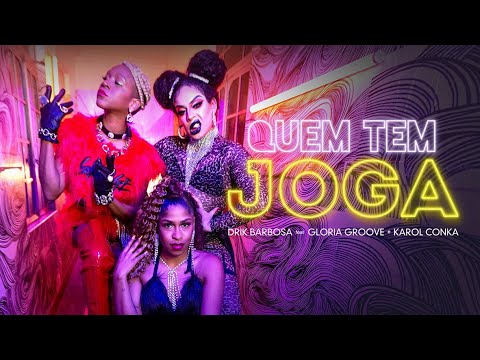 Drik Barbosa - Quem tem joga feat. Gloria Groove e Karol Conka