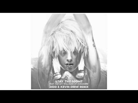 Stay The Night (feat. Hayley Williams of Paramore) [Zedd &amp; Kevin Drew Remix]