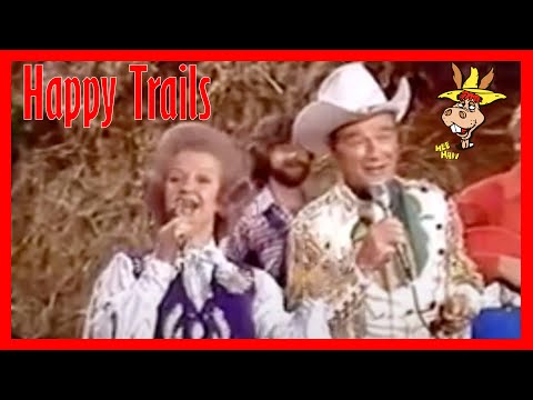 Roy Rogers and Dale Evans - Happy Trails 1978