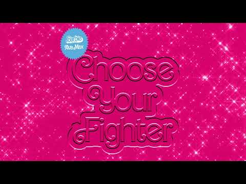 Ava Max - Choose Your Fighter (From Barbie The Album) [Official Audio]