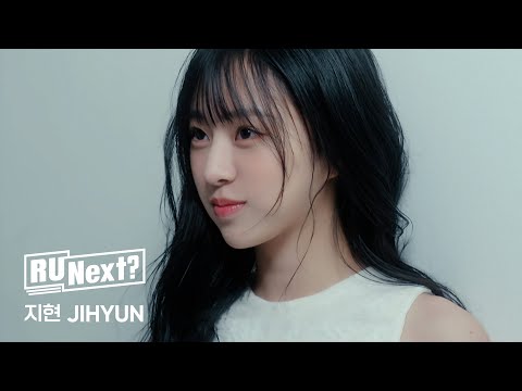 R U Next? - 지현 JIHYUN l Profile film