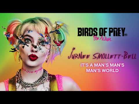 Jurnee Smollett-Bell - It&#039;s A Man&#039;s Man&#039;s Man&#039;s World (from Birds of Prey) [Official Audio]
