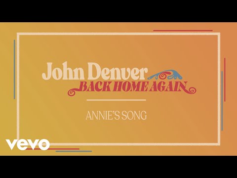 John Denver - Annie&#039;s Song (Official Audio)