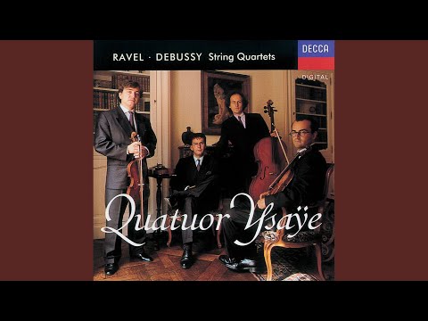 Ravel: String Quartet in F Major, M. 35 - 2. Assez vif. Très rythmé