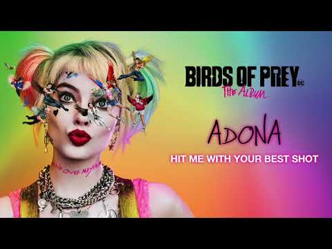 ADONA - Hit Me With Your Best Shot (from Birds of Prey: The Album) [Official Audio]