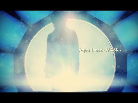 Aqua Timez『MASK』Music Video（アニメ「BLEACH」第30期EDテーマ）