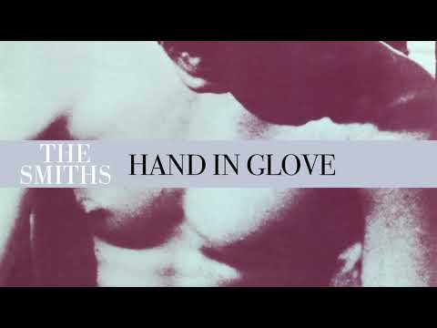 The Smiths - Hand In Glove (Official Audio)