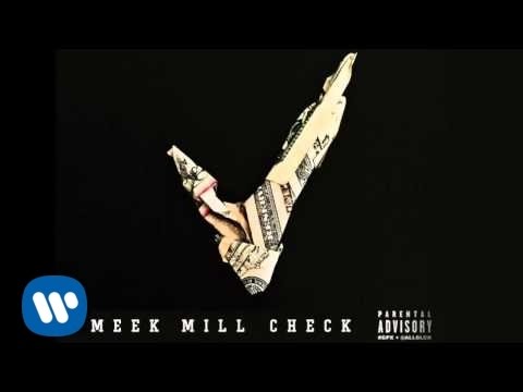 Meek Mill - Check (Official Audio)