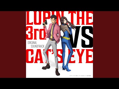 THEME FROM LUPIN vs CAT’S EYE