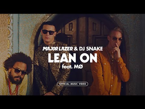 Major Lazer &amp; DJ Snake - Lean On (feat. MØ) (Official Music Video)