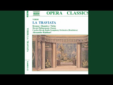 La traviata: Act I: Brindisi: Libiamo ne&#039;lieti calici, &quot;Drinking Song&quot; (Alfredo, Chorus, Violetta)