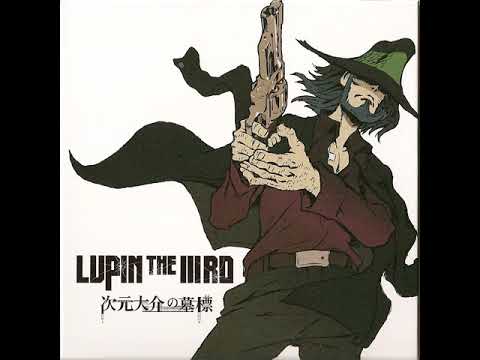 26 Revolver Fires - Lupin the 3rd: Jigen&#039;s Gravestone OST