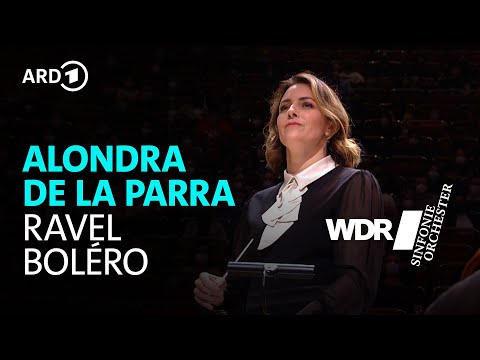 Ravel - Boléro | Alondra de la Parra | WDR Sinfonieorchester