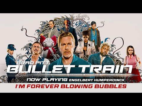 I&#039;m Forever Blowing Bubbles OFFICIAL AUDIO Engelbert Humperdinck - Bullet Train Soundtrack Brad Pitt