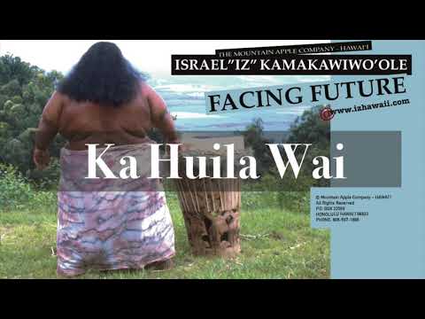 OFFICIAL Israel &quot;IZ&quot; Kamakawiwoʻole - Ka Huila Wai